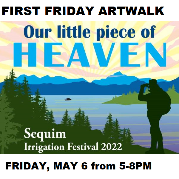 A large logo depicting the news story THE SEQUIM IRRIGATION FESTIVAL- First Friday Art Walk